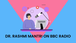DR. RASHMI MANTRI ON BBC RADIO (1)